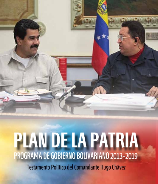 Plan Patria para la Gestión Bolivariana Socialista 2013 – 2019