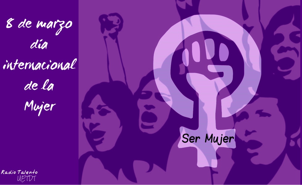 8 de marzo Día internacional de la mujer